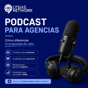 Podcast para agencias: cómo diferenciar tu propuesta de valor