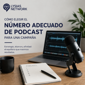Cómo elegir el número adecuado de podcast para una campaña